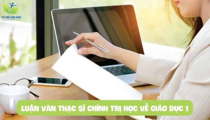 Luận văn thạc sĩ chính trị học về giáo dục 1