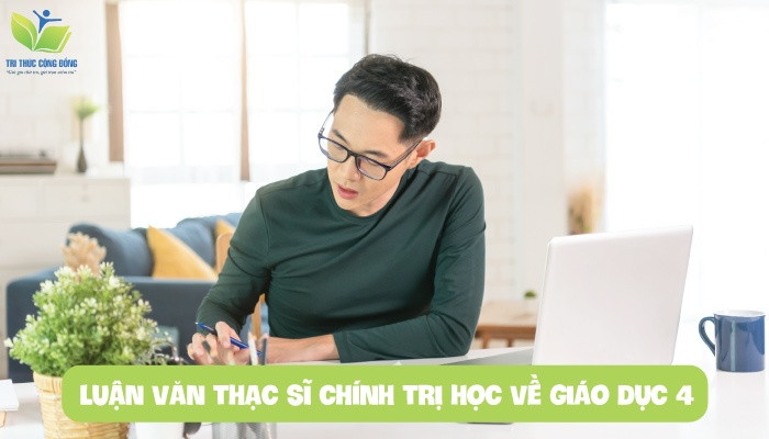 Luận văn thạc sĩ chính trị học về giáo dục 4