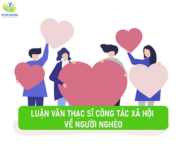 Luận văn thạc sĩ công tác xã hội về người nghèo
