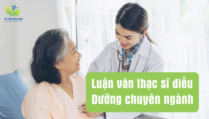 Luận văn thạc sĩ điều dưỡng chuyên ngành Luận văn thạc sĩ điều dưỡng chuyên ngành