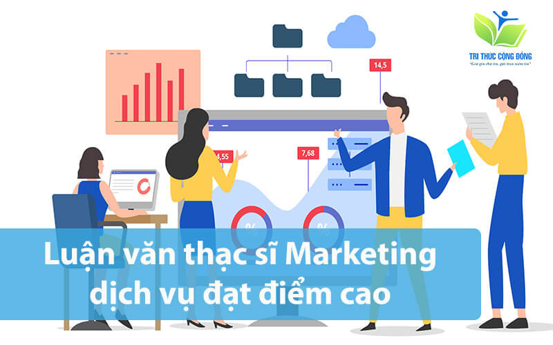 Luận văn thạc sĩ Marketing dịch vụ đạt điểm cao