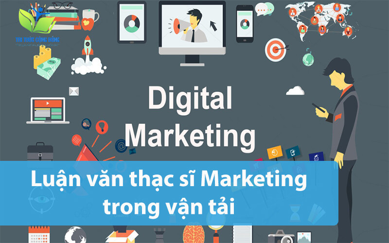 Luận văn thạc sĩ Marketing trong vận tải 