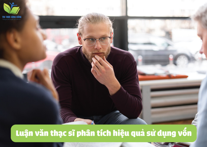 Luận văn thạc sĩ phân tích hiệu quả sử dụng vốn Luận văn thạc sĩ phân tích hiệu quả sử dụng vốn