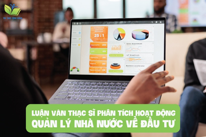 Luận văn thạc sĩ phân tích hoạt động quản lý nhà nước về đầu tư Luận văn thạc sĩ phân tích hoạt động quản lý nhà nước về đầu tư