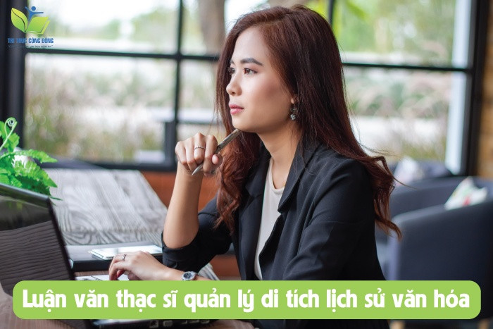 Luận văn thạc sĩ quản lý di tích lịch sử văn hóa