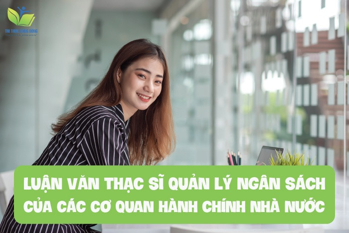 Luận văn thạc sĩ quản lý ngân sách của các cơ quan hành chính nhà nước