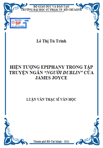 Luận văn thạc sĩ văn học về hiện tượng Epiphany trong truyện ngắn Luận văn thạc sĩ văn học về hiện tượng Epiphany trong truyện ngắn