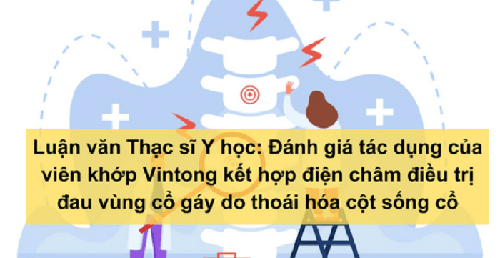 Luận văn Thạc sĩ Y học: Đánh giá tác dụng của viên khớp Vintong kết hợp điện châm Luận văn Thạc sĩ Y học: Đánh giá tác dụng của viên khớp Vintong kết hợp điện châm