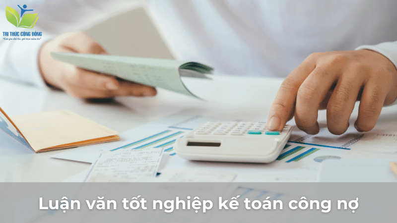 Luận văn tốt nghiệp kế toán công nợ