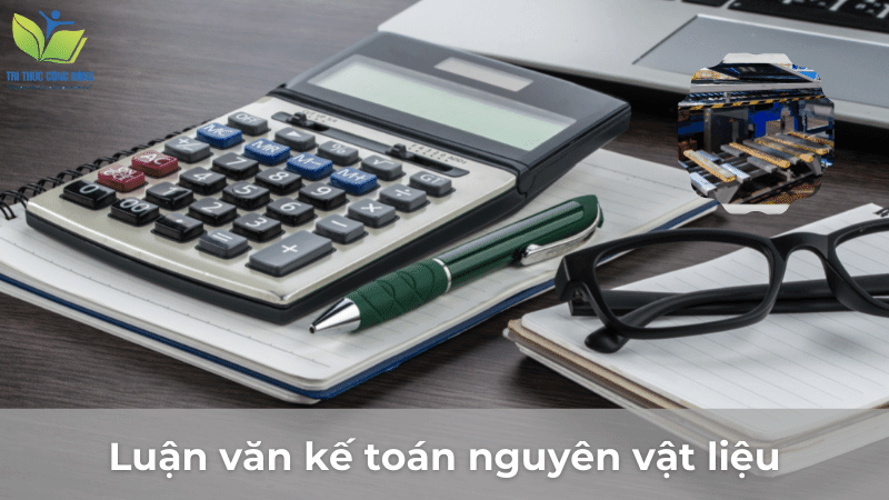 Luận văn tốt nghiệp kế toán nguyên vật liệu