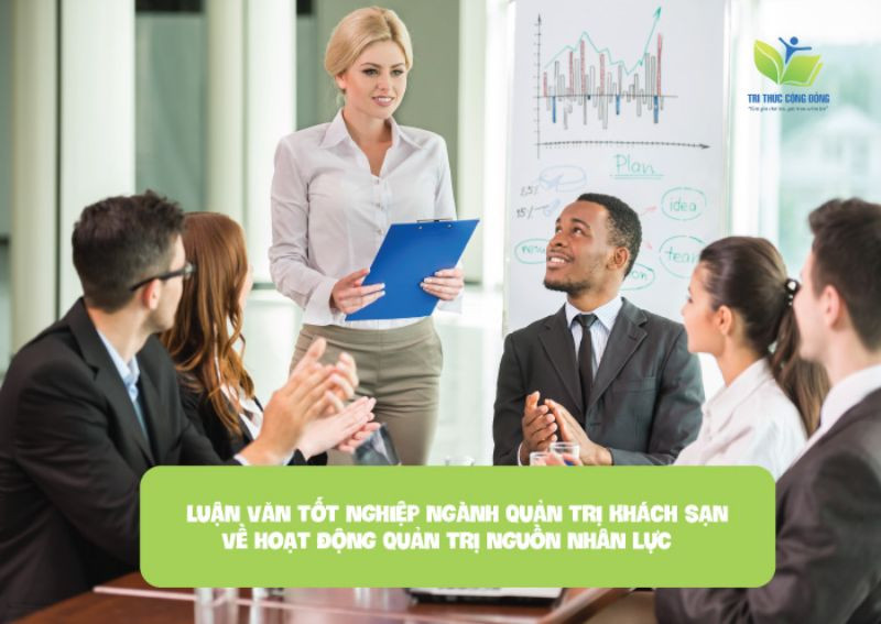 Luận văn tốt nghiệp ngành quản trị khách sạn về hoạt động quản trị nguồn nhân lực