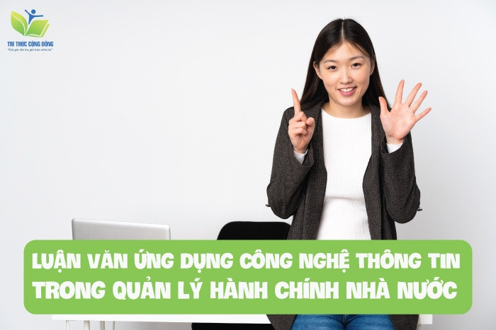 Luận văn ứng dụng công nghệ thông tin trong quản lý hành chính nhà nước