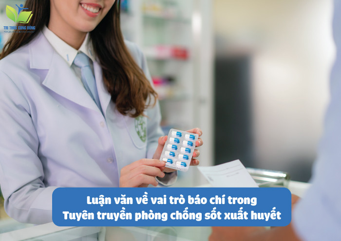 Luận văn về vai trò báo chí trong tuyên truyền phòng chống sốt xuất huyết Luận văn về vai trò báo chí trong tuyên truyền phòng chống sốt xuất huyết