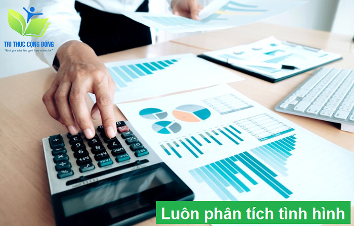 Luôn phân tích tình hình Luôn phân tích tình hình