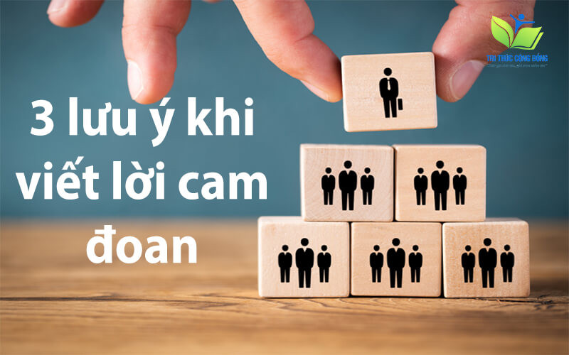 3 lưu ý khi viết lời cam đoan 3 lưu ý khi viết lời cam đoan
