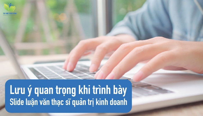 5 lưu ý quan trọng của slide luận văn thạc sĩ quản trị kinh doanh 5 lưu ý quan trọng của slide luận văn thạc sĩ quản trị kinh doanh