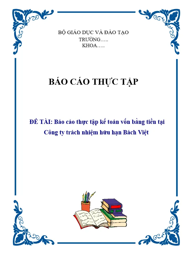 Mẫu báo cáo kế toán vốn bằng tiền tại Công ty TNHH Bách Việt
