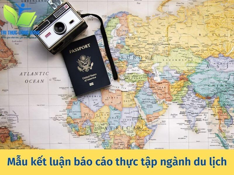 Mẫu kết luận báo cáo thực tập ngành du lịch