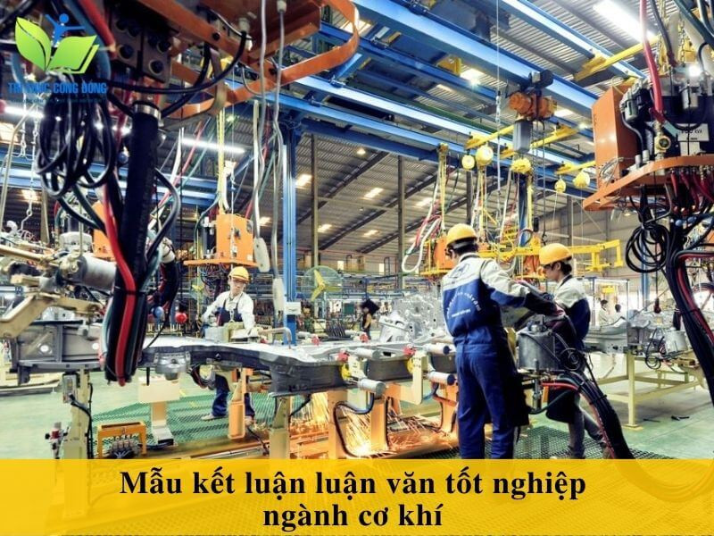 Mẫu kết luận luận văn tốt nghiệp ngành cơ khí