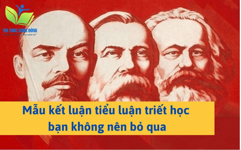 Mẫu kết luận tiểu luận triết học bạn không nên bỏ qua Mẫu kết luận tiểu luận triết học bạn không nên bỏ qua