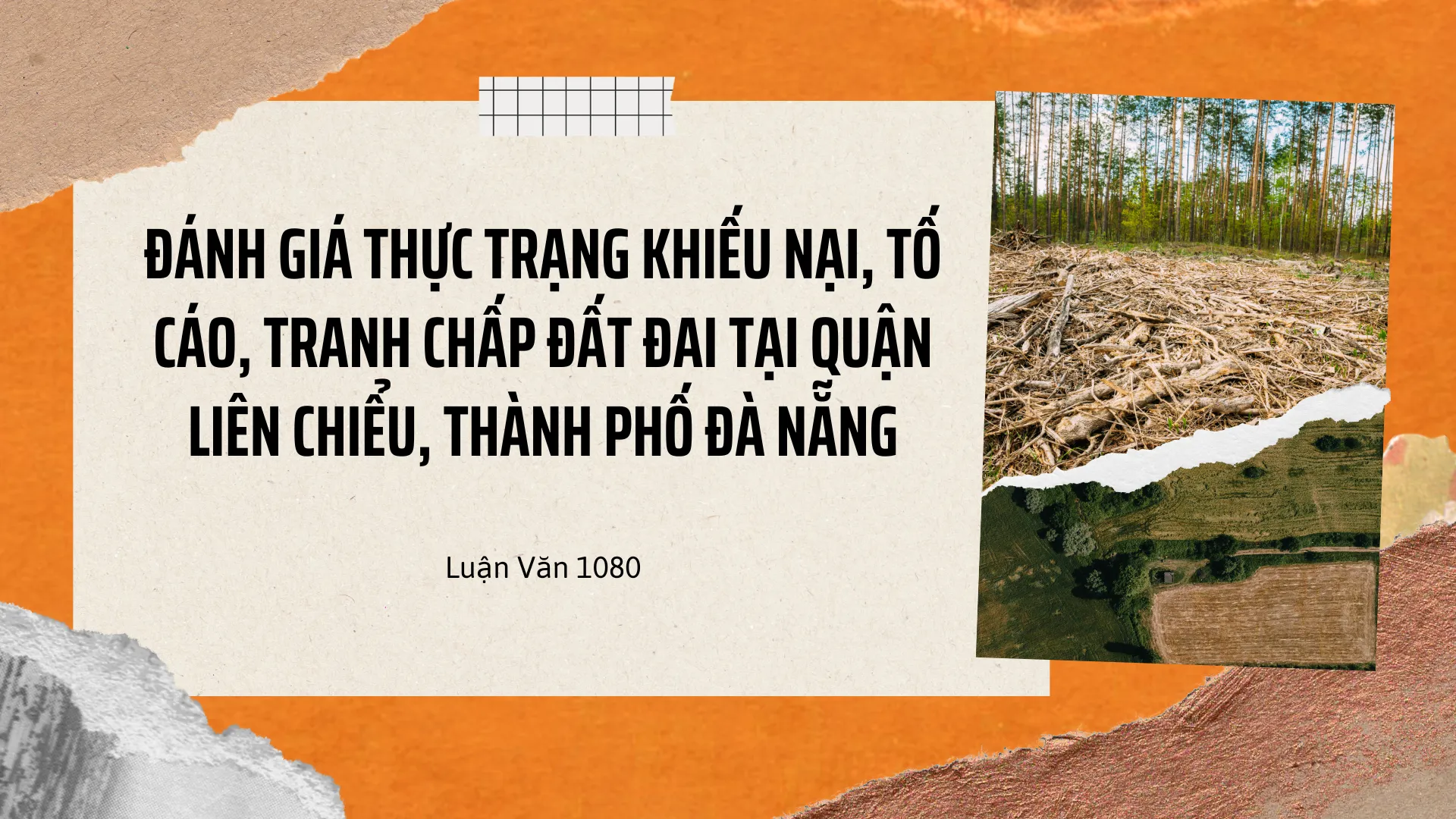 Mẫu luận văn Đánh giá thực trạng khiếu nại, tố cáo, tranh chấp đất đai tại quận Liên Chiểu, thành phố Đà Nẵng