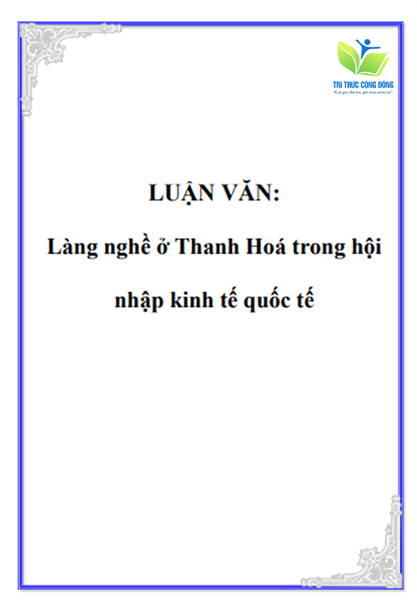 Mẫu luận văn kinh tế chính trị về hội nhập quốc tế Mẫu luận văn kinh tế chính trị về hội nhập quốc tế