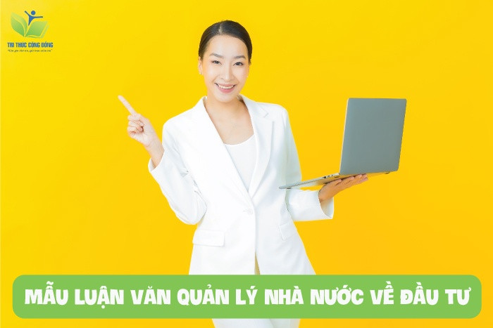 Mẫu luận văn quản lý nhà nước về đầu tư