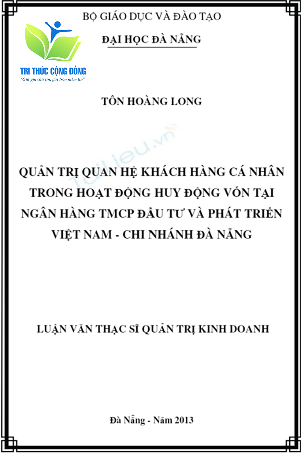 Mẫu luận văn quản trị quan hệ khách hàng huy động vốn Mẫu luận văn quản trị quan hệ khách hàng huy động vốn