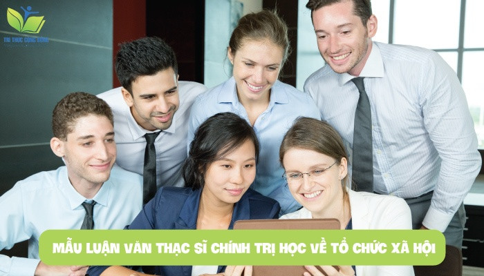 Mẫu luận văn thạc sĩ chính trị học về tổ chức xã hội