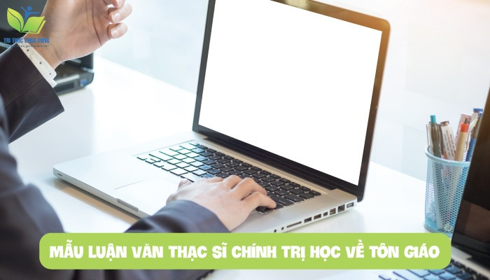 Mẫu luận văn thạc sĩ chính trị học về tôn giáo