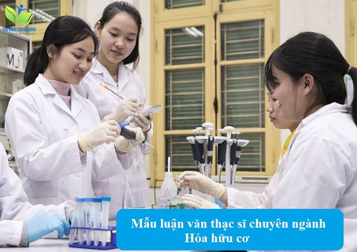 Mẫu luận văn thạc sĩ chuyên ngành hóa hữu cơ