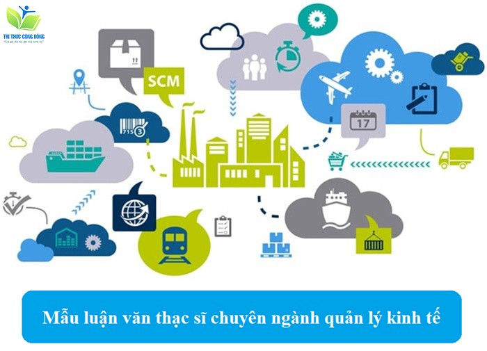 Mẫu luận văn thạc sĩ chuyên ngành quản lý kinh tế