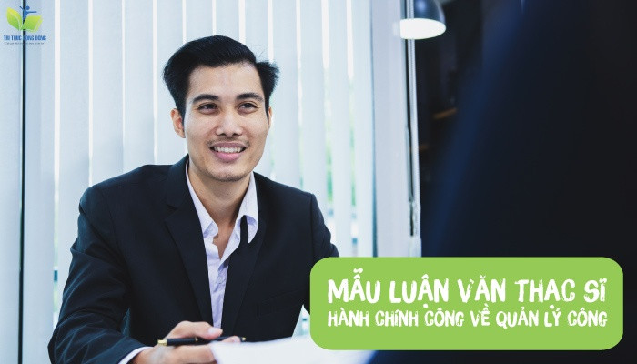 Mẫu luận văn thạc sĩ hành chính công về quản lý công Mẫu luận văn thạc sĩ hành chính công về quản lý công