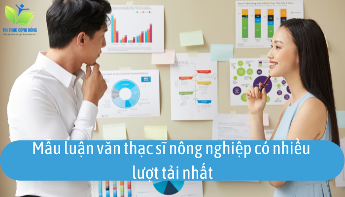 Mẫu luận văn thạc sĩ nông nghiệp có nhiều lượt tải nhất