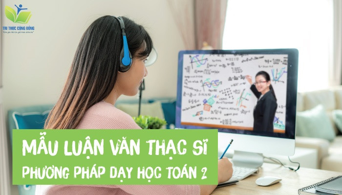 Luận văn thạc sĩ sư phạm toán Luận văn thạc sĩ sư phạm toán