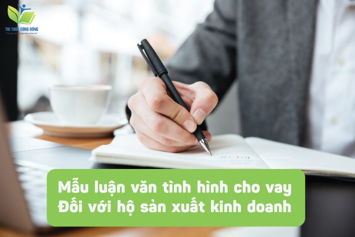 Mẫu luận văn tình hình cho vay đối với hộ sản xuất kinh doanh Mẫu luận văn tình hình cho vay đối với hộ sản xuất kinh doanh