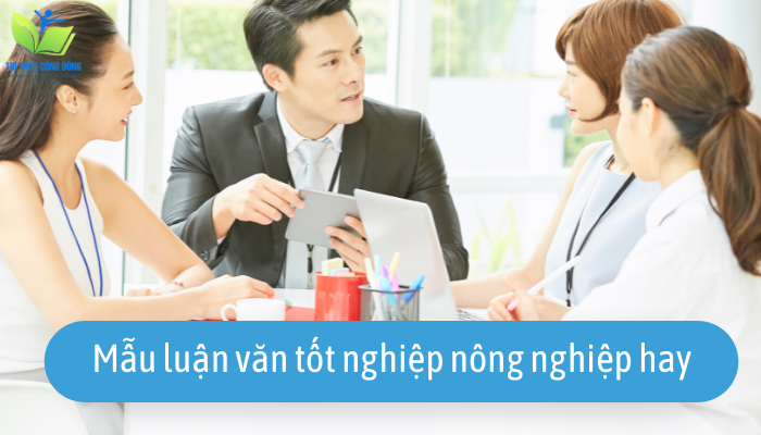 Mẫu luận văn tốt nghiệp nông nghiệp hay