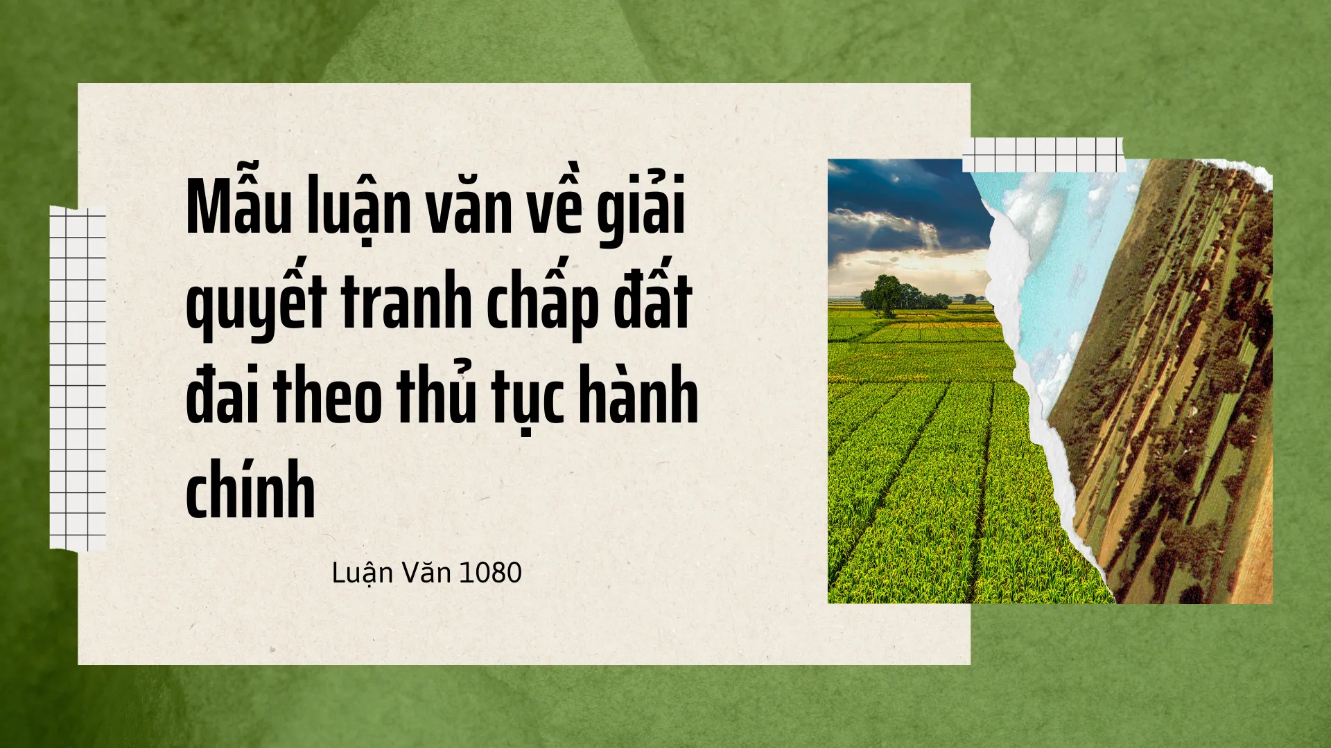 Mẫu luận văn về giải quyết khiếu kiện, đền bù và giải tỏa đất đai
