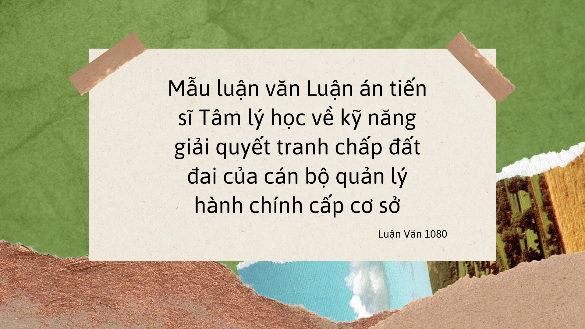 Mẫu luận văn về kỹ năng giải quyết tranh chấp đất đai của cán bộ quản lý hành chính cấp cơ sở
