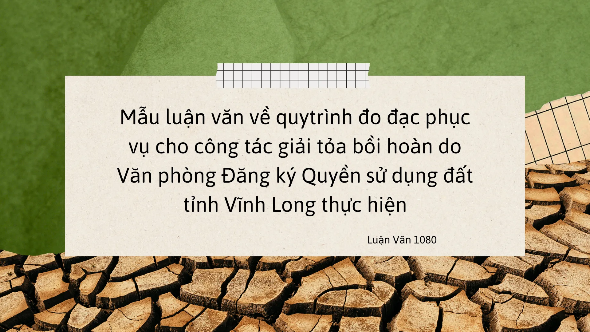 Mẫu luận văn về quytrình đo đạc phục vụ cho công tác giải tỏa bồi hoàn tại Vinh Long