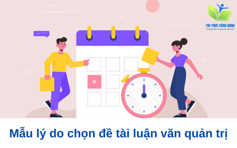 Mẫu lý do chọn đề tài luận văn quản trị chọn lọc Mẫu lý do chọn đề tài luận văn quản trị chọn lọc