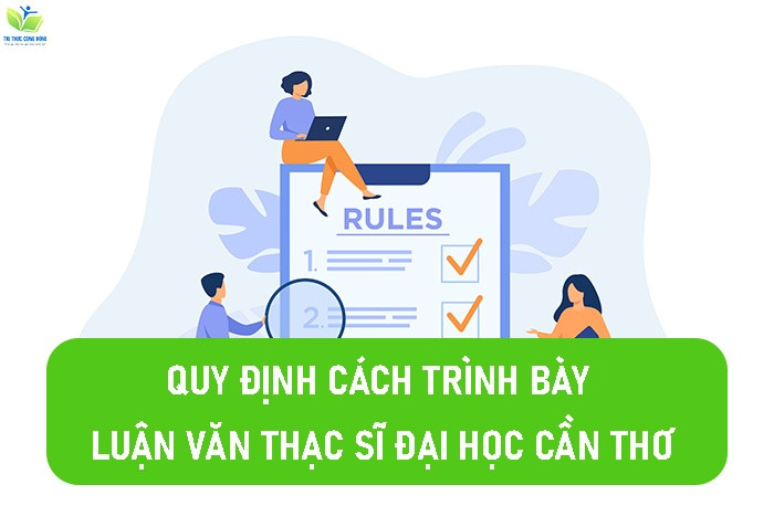 Quy định cách trình bày luận văn thạc sĩ đại học Cần Thơ