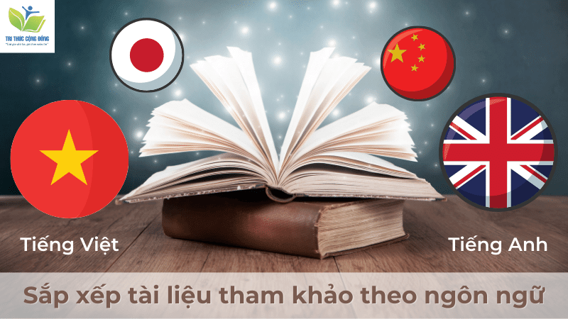 Sắp xếp tài liệu tham khảo theo ngôn ngữ Sắp xếp tài liệu tham khảo theo ngôn ngữ
