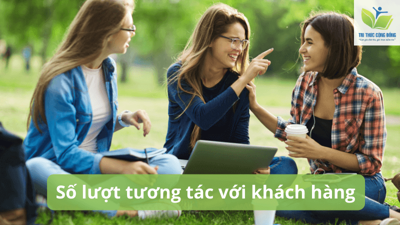 Số lượt tương tác với khách hàng Số lượt tương tác với khách hàng