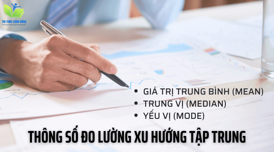 Thông số đo lường xu hướng tập trung Thông số đo lường xu hướng tập trung