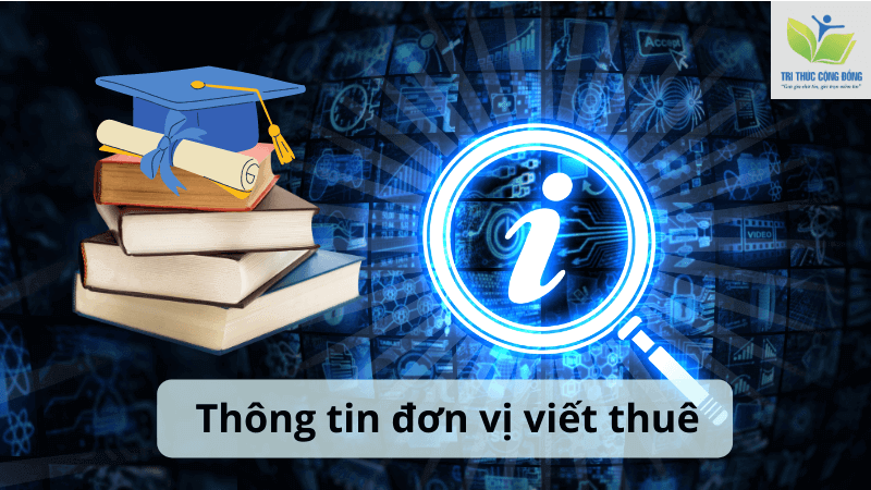 Thông tin đơn vị viết thuê Thông tin đơn vị viết thuê