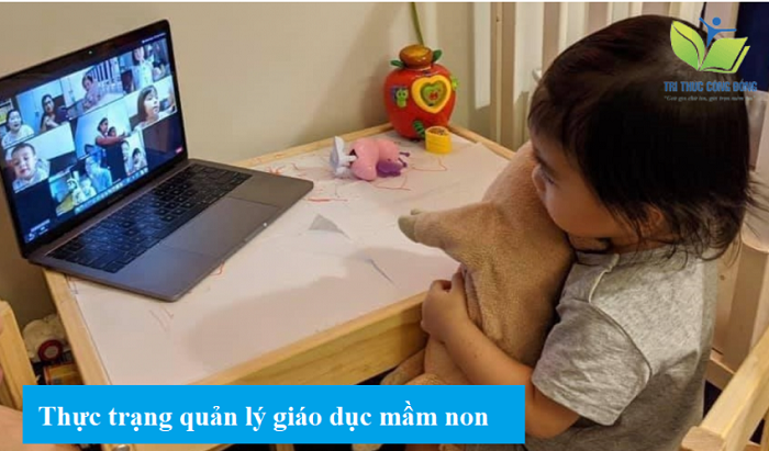 Thực trạng quản lý giáo dục mầm non Thực trạng quản lý giáo dục mầm non