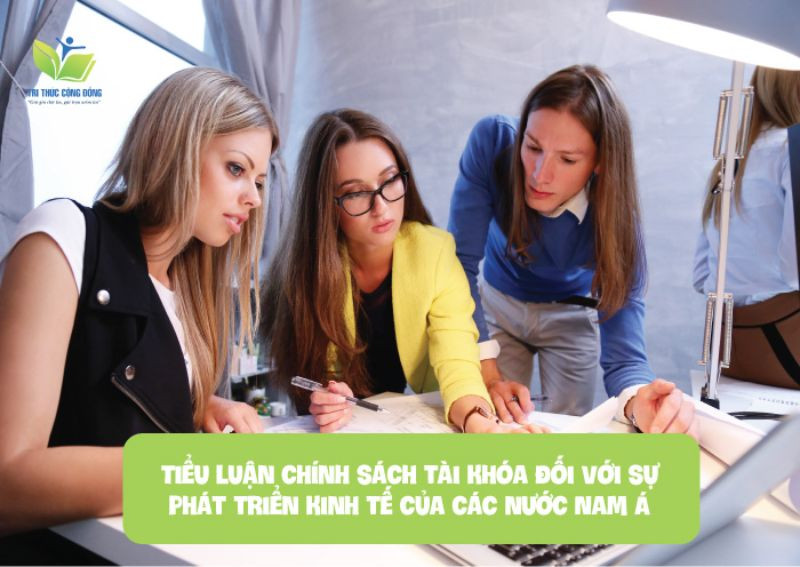 Tiểu luận chính sách tài khóa đối với sự phát triển kinh tế của các nước Nam Á Tiểu luận chính sách tài khóa đối với sự phát triển kinh tế của các nước Nam Á