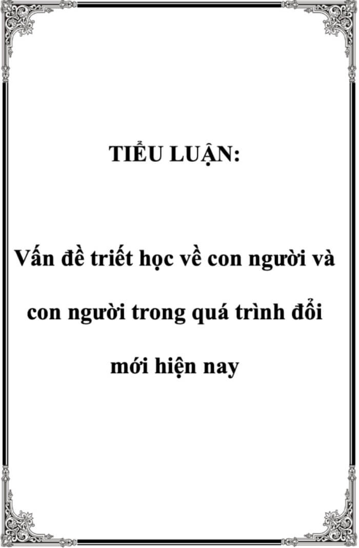 Tiểu luận triết học về con người Tiểu luận triết học về con người