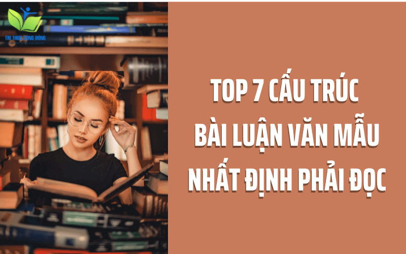 Top 7 cấu trúc bài tiểu luận mẫu nhất định phải đọc